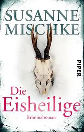 Mischke |  Die Eisheilige | Buch |  Sack Fachmedien