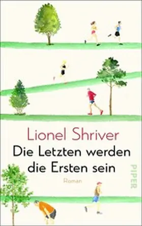 Shriver |  Die Letzten werden die Ersten sein | eBook | Sack Fachmedien