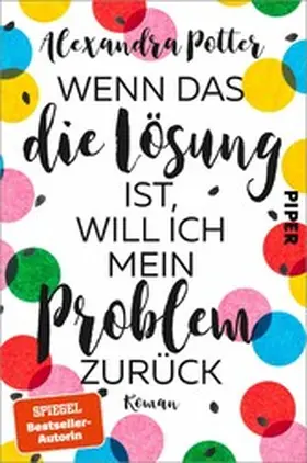 Potter |  Wenn das die Lösung ist, will ich mein Problem zurück | eBook | Sack Fachmedien