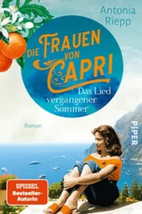 Riepp |  Die Frauen von Capri - Das Lied vergangener Sommer | eBook | Sack Fachmedien