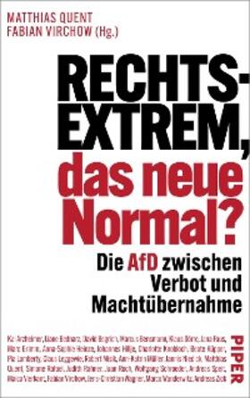 Quent / Virchow |  Rechtsextrem, das neue Normal? | eBook | Sack Fachmedien