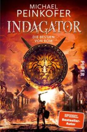 Peinkofer |  Indagator - Die Bestien von Rom | Buch |  Sack Fachmedien