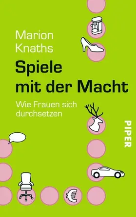 Knaths |  Spiele mit der Macht | eBook | Sack Fachmedien