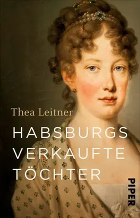 Leitner |  Habsburgs verkaufte Töchter | eBook | Sack Fachmedien