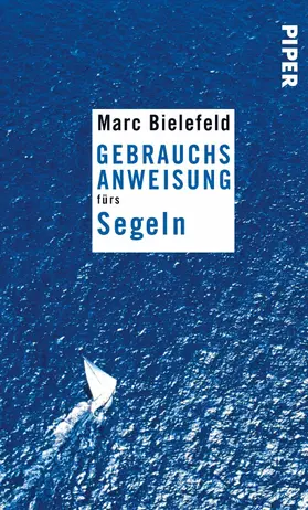 Bielefeld |  Gebrauchsanweisung fürs Segeln | eBook | Sack Fachmedien