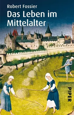 Fossier |  Das Leben im Mittelalter | eBook | Sack Fachmedien