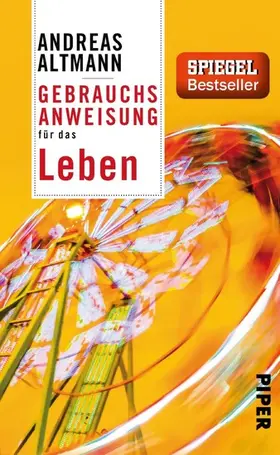 Altmann |  Gebrauchsanweisung für das Leben | eBook | Sack Fachmedien