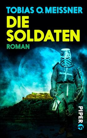 Meißner |  Die Soldaten | eBook | Sack Fachmedien