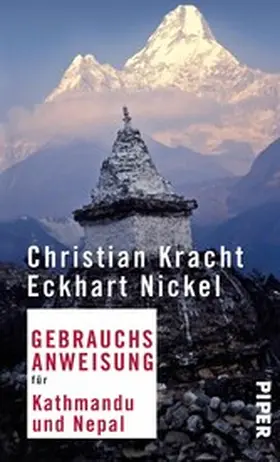 Kracht / Nickel | Gebrauchsanweisung für Kathmandu und Nepal | E-Book | sack.de