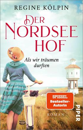 Kölpin |  Der Nordseehof – Als wir träumen durften | eBook | Sack Fachmedien