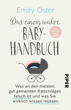 Oster |  Das einzig wahre Baby-Handbuch | eBook | Sack Fachmedien