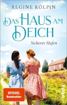 Kölpin |  Das Haus am Deich – Sicherer Hafen | eBook | Sack Fachmedien