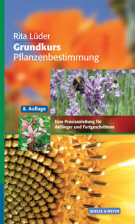 Lüder |  Grundkurs Pflanzenbestimmung | Buch |  Sack Fachmedien