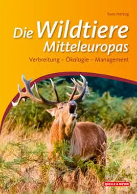 Herzog |  Die Wildtiere Mitteleuropas | Buch |  Sack Fachmedien