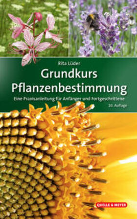 Lüder |  Grundkurs Pflanzenbestimmung | Buch |  Sack Fachmedien
