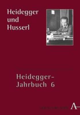 Denker / Bernet / Zaborowski |  Heidegger Jahrbuch 06. Heidegger und Husserl | Buch |  Sack Fachmedien