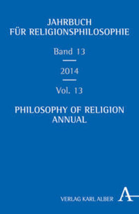 Enders / Zaborowski |  Jahrbuch für Religionsphilosophie Band 13 - Philosophy of Religion Annual Volume 13 | Buch |  Sack Fachmedien