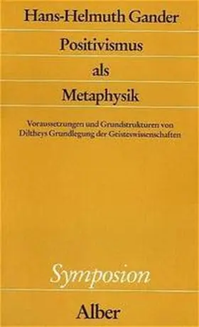 Gander |  Positivismus als Metaphysik | Buch |  Sack Fachmedien