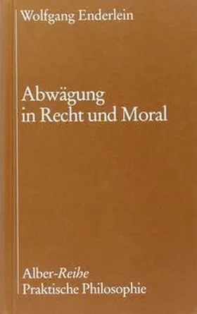 Enderlein |  Abwägung in Recht und Moral | Buch |  Sack Fachmedien