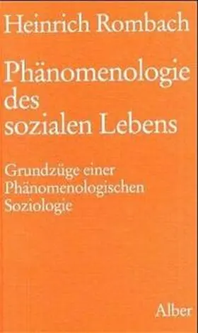 Rombach |  Phänomenologie des sozialen Lebens | Buch |  Sack Fachmedien