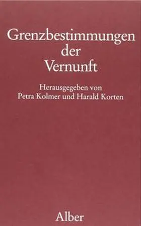 Kolmer / Korten |  Grenzbestimmungen der Vernunft | Buch |  Sack Fachmedien