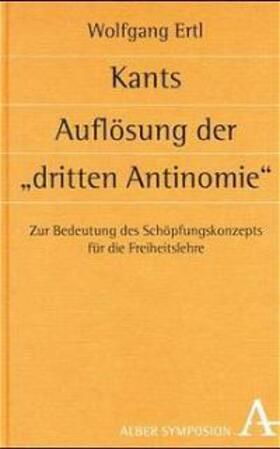 Ertl |  Kants Auflösung der "dritten Antinomie" | Buch |  Sack Fachmedien