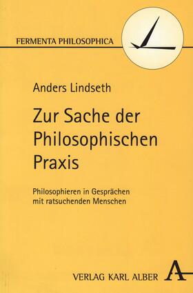 Lindseth |  Zur Sache der Philosophischen Praxis | Buch |  Sack Fachmedien