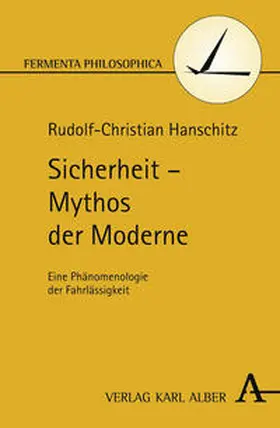 Hanschitz |  Sicherheit - Mythos der Moderne | Buch |  Sack Fachmedien