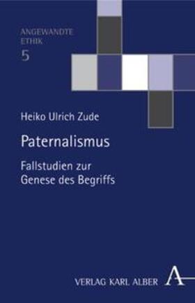 Zude |  Paternalismus | Buch |  Sack Fachmedien