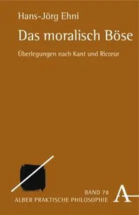 Ehni |  Das moralisch Böse | Buch |  Sack Fachmedien