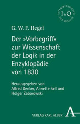 Denker / Sell / Zaborowski |  Der "Vorbegriff" zur Wissenschaft der Logik in der Enzyklopädie von 1830 | Buch |  Sack Fachmedien