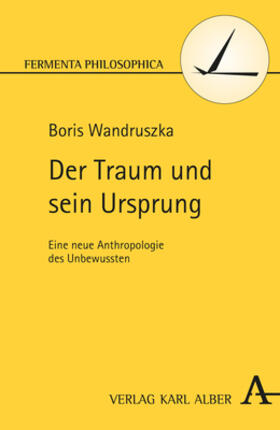 Wandruszka |  Der Traum und sein Ursprung | Buch |  Sack Fachmedien