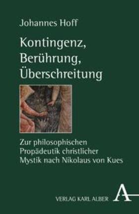 Hoff |  Kontingenz, Berührung, Überschreitung | Buch |  Sack Fachmedien