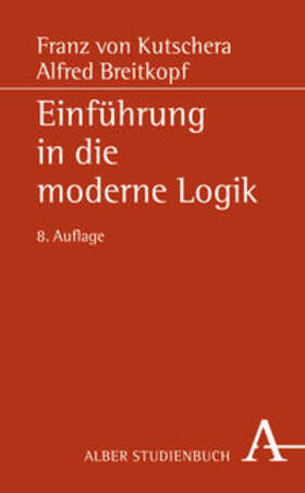Kutschera / Breitkopf |  Einführung in die moderne Logik | Buch |  Sack Fachmedien