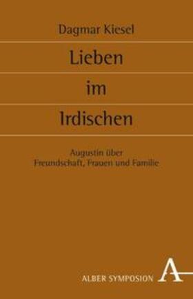 Kiesel |  Kiesel, D: Lieben im Irdischen | Buch |  Sack Fachmedien