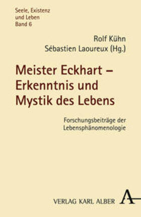 Kühn / Laoureux |  Meister Eckhart - Erkenntnis und Mystik des Lebens | Buch |  Sack Fachmedien