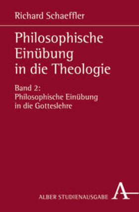 Schaeffler |  Philosophische Einübung in die Theologie 2 | Buch |  Sack Fachmedien