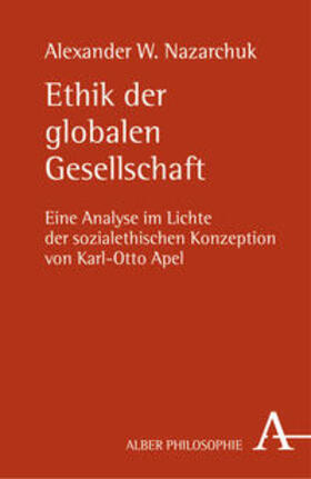 Nazarchuk |  Ethik der globalen Gesellschaft | Buch |  Sack Fachmedien