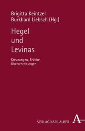 Keintzel / Liebsch |  Hegel und Levinas | Buch |  Sack Fachmedien