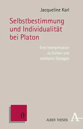 Karl |  Selbstbestimmung und Individualität bei Platon | Buch |  Sack Fachmedien