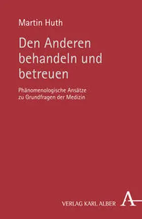 Huth |  Den Anderen behandeln und betreuen | Buch |  Sack Fachmedien