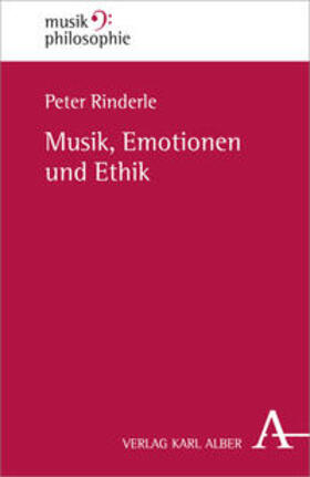 Rinderle |  Musik, Emotionen und Ethik | Buch |  Sack Fachmedien
