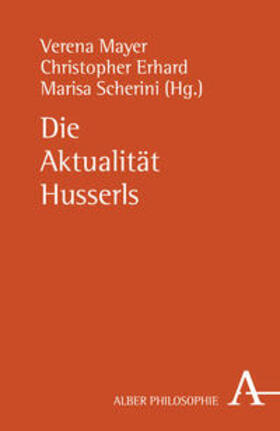 Mayer / Erhard / Scherini |  Die Aktualität Husserls | Buch |  Sack Fachmedien