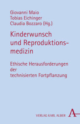 Maio / Eichinger / Bozzaro |  Kinderwunsch und Reproduktionsmedizin | Buch |  Sack Fachmedien