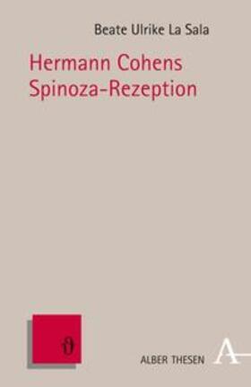 La Sala / LaSala |  Hermann Cohens Spinoza-Rezeption | Buch |  Sack Fachmedien