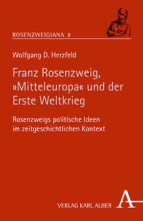 Herzfeld |  Rosenzweig, "Mitteleuropa" und der Erste Weltkrieg | Buch |  Sack Fachmedien