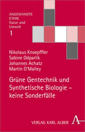 Knoepffler / Odparlik / Achatz |  Grüne Gentechnik und Synthetische Biologie - keine Sonderfälle | Buch |  Sack Fachmedien