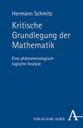 Schmitz |  Kritische Grundlegung der Mathematik | Buch |  Sack Fachmedien