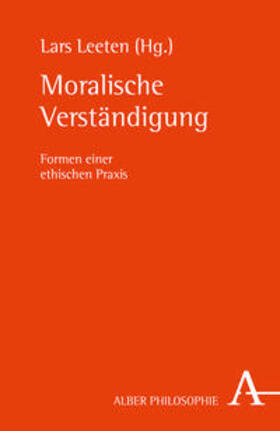Leeten |  Moralische Verständigung | Buch |  Sack Fachmedien
