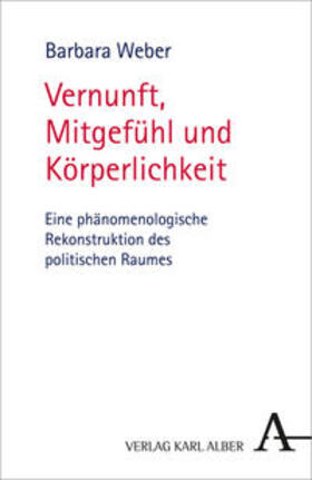 Weber |  Vernunft, Mitgefühl und Körperlichkeit | Buch |  Sack Fachmedien